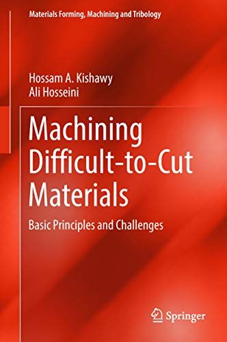 Cover of Machining Difficult-to-Cut Materials, Basic Principles and Challenges